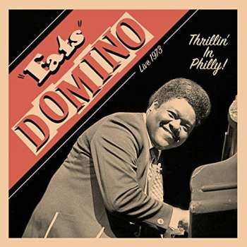 CD Fats Domino: Thrillin' in Philly
