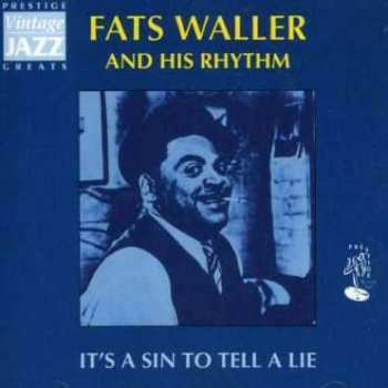 CD Fats Waller & His Rhythm: It’s A Sin To Tell A Lie
