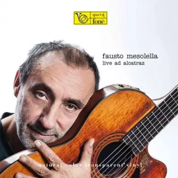 Fausto Mesolella: Live Ad Alcatraz