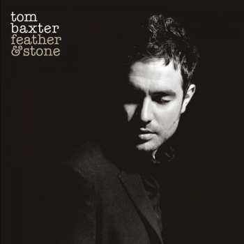 LP Tom Baxter: Feather & Stone LTD | NUM | CLR