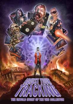 Album Feature Film: Adjust Your Tracking: The Untold Story Of The Vhs Collector