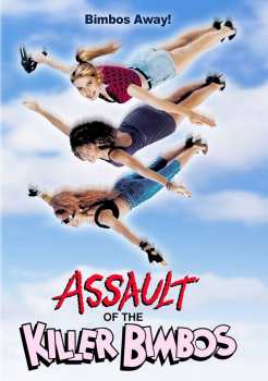 DVD Feature Film: Assault Of The Killer Bimbos