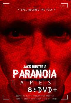 DVD Feature Film: Jack Hunter's Paranoia Tapes 8: Dvd+