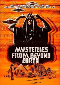 Album Feature Film: Mysteries From Beyond Earth