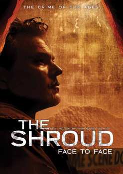 DVD Feature Film: The Shroud: Face To Face