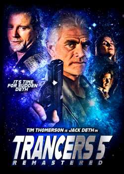 Album Feature Film: Trancers 5: Sudden Deth [remastered]