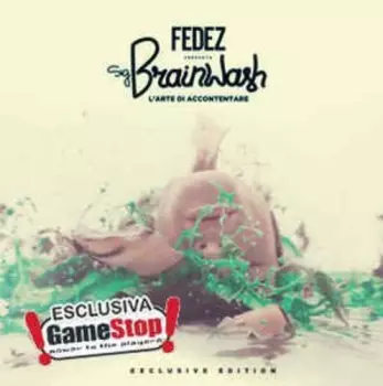 Fedez: Sig. Brainwash - L'Arte Di Accontentare