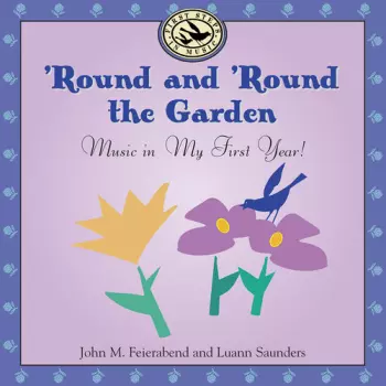 Round & Round The Garden: Music In My First Year