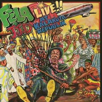 LP Fela Kuti: J.J.D (Johnny Just Drop!!) - Live!! At Kalakuta Republik