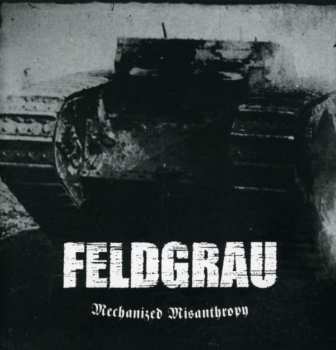 CD Feldgrau: Mechanized Misanthropy