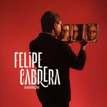 Album Felipe Cabrera: Mirror