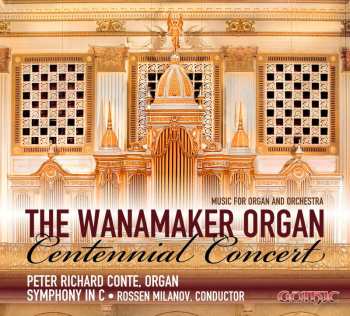 Album Felix Alexandre Guilmant: Peter Richard Conte - The Wanamaker Organ