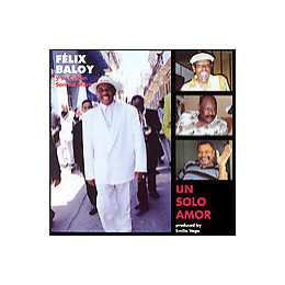 CD Felix Baloy Y Su Cuban Son Allstars: Un Solo Amor