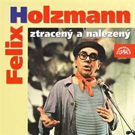 Album Felix Holzmann: Ztracený A Nalezený