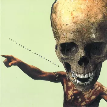 Felix Laband: Dark Days Exit