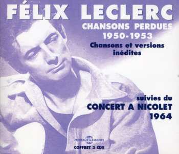 3CD FÉlix Leclerc: Chansons Perdues 1950-1953