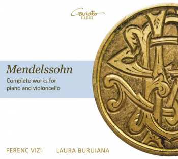 CD Felix Mendelssohn-Bartholdy: Cellosonaten Nr.1 & 2