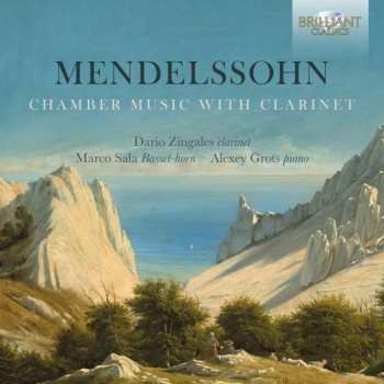CD Felix Mendelssohn-Bartholdy: Chamber Music For Clarinet