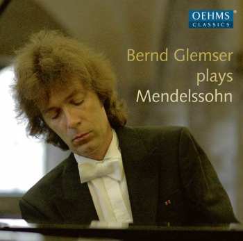 CD Felix Mendelssohn-Bartholdy: Bernd Glemser Plays Mendelssohn