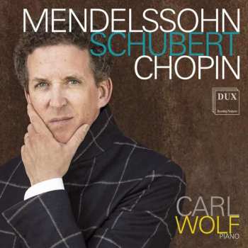 CD Frédéric Chopin: Mendelssohn Schubert Chopin