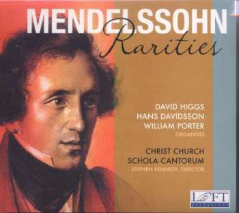 CD Felix Mendelssohn-Bartholdy: Orgelwerke "rarities"