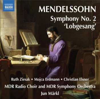CD Felix Mendelssohn-Bartholdy: Symphonie Nr.2 "lobgesang"