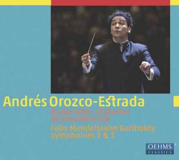 CD Felix Mendelssohn-Bartholdy: Symphonies Nos. 1 & 3