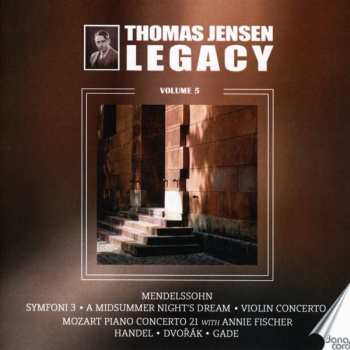 2CD Felix Mendelssohn-Bartholdy: Thomas Jensen Legacy Vol.5