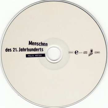 CD Felix Meyer: Menschen Des 21. Jahrhunderts