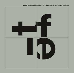 CD Felt: The Strange Idols Pattern And Other Short Stories