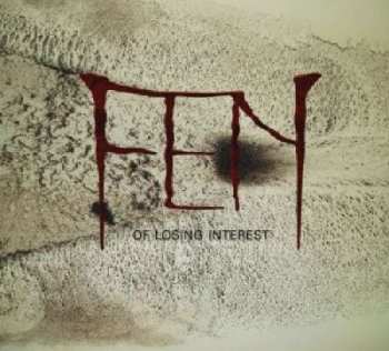 Album Fen: Of Losing Interest