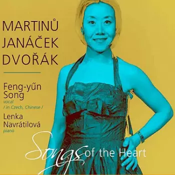 Feng-yűn Song: Martinů, Janáček, Dvořák: Písní K Srd