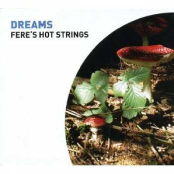 CD Fere's Hot Strings: Dreams