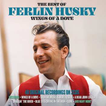 Album Ferlin Husky: The Best Of Ferlin Husky: Wings Of A Dove 