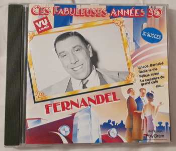 Album Fernandel: Ces Fabuleuses Années 30 - Fernandel
