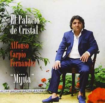 Album Fernandez,alfonso Carpio / El Mijita: El Palacio De Cristal