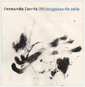Album Fernando Tarrés: Milongueando solo