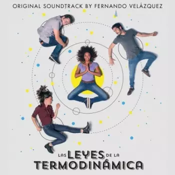 Las Leyes De La Termodinámica (Banda Sonora Original)