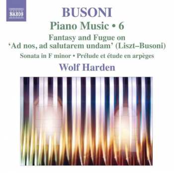 Album Ferruccio Busoni: Piano Music 6