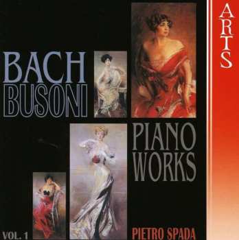 CD Ferruccio Busoni: Sämtliche Transkriptionen Vol.1