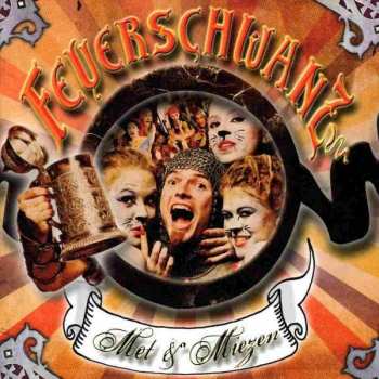 CD Feuerschwanz: Met & Miezen