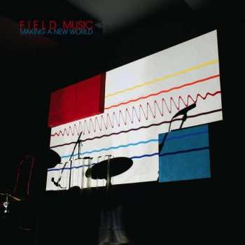 LP Field Music: Making A New World LTD | CLR