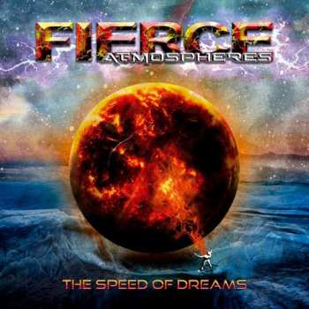LP Fierce Atmospheres: The Speed Of Dreams NUM