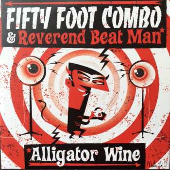 Album Reverend Beat-Man: Alligator Wine