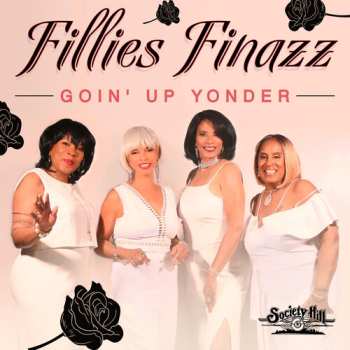 Album Fillies Finazz: Goin' Up Yonder