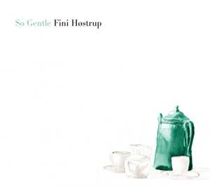 CD Fini Høstrup: So Gentle