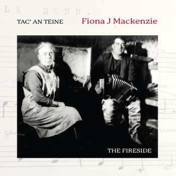 CD Fiona J. Mackenzie: Tac' An Teine / The Fireside
