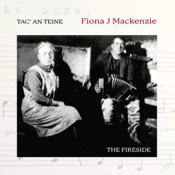 Tac' An Teine / The Fireside