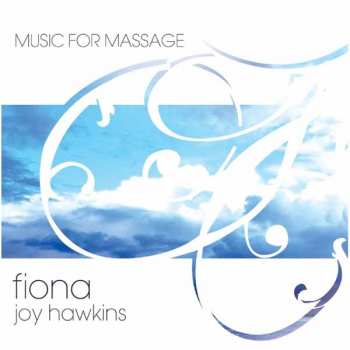 CD Fiona Joy Hawkins: Music For Massage