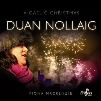 Duan Nollaig = A Gaelic Christmas